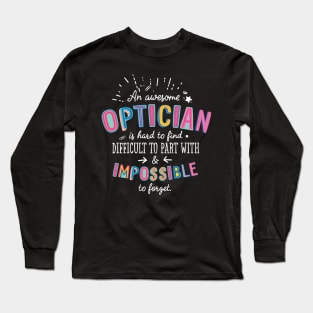 An awesome Optician Gift Idea - Impossible to Forget Quote Long Sleeve T-Shirt